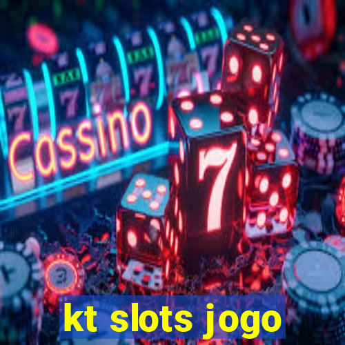 kt slots jogo